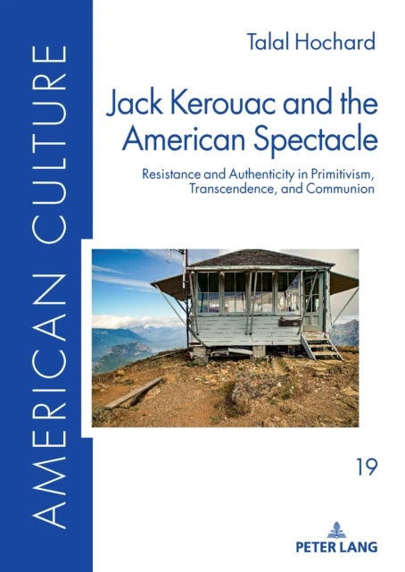 Jack Kerouac and the American Spectacle