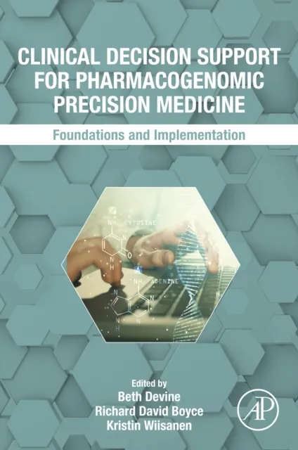 Clinical Decision Support for Pharmacogenomic Precision Medicine