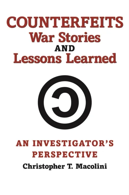 Counterfeits, War Stories and Lessons Learned