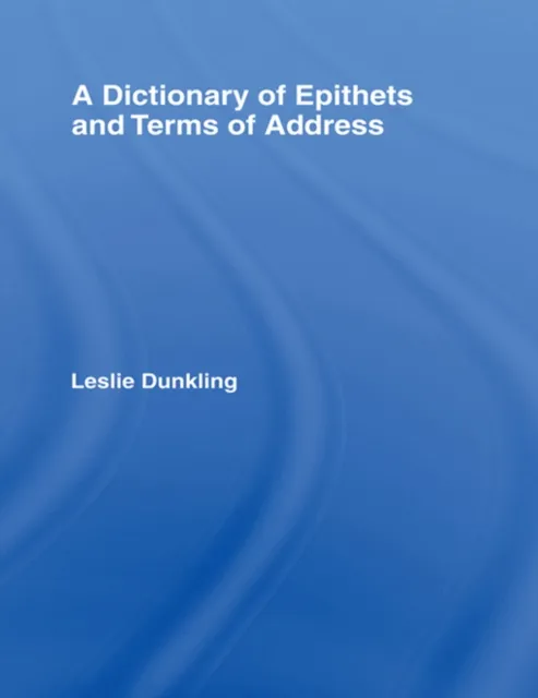Dictionary of Epithets and Terms of Address