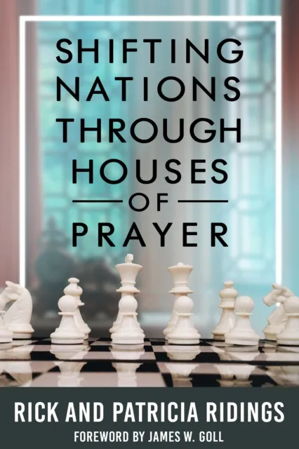 Shifting Nations Through Houses of Prayer