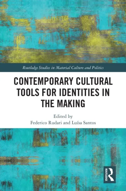 Contemporary Cultural Tools for Identities in the Making