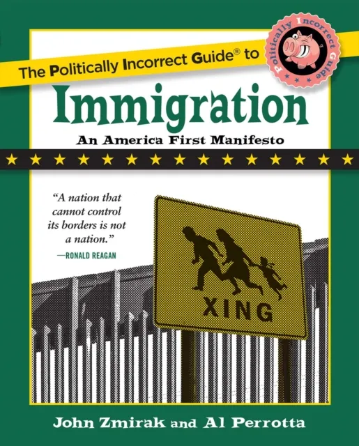 Politically Incorrect Guide to Immigration