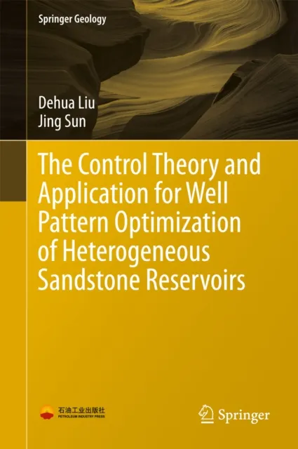 Control Theory and Application for Well Pattern Optimization of Heterogeneous Sandstone Reservoirs