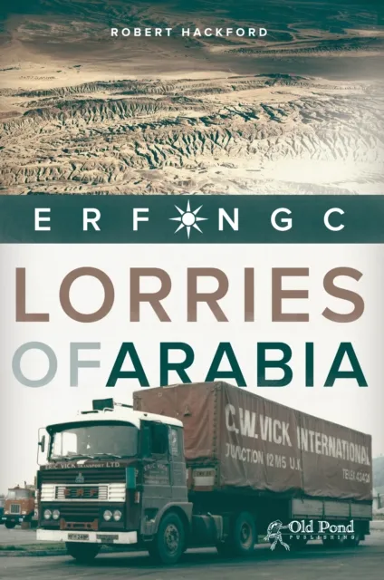 Lorries of Arabia: The ERF NGC
