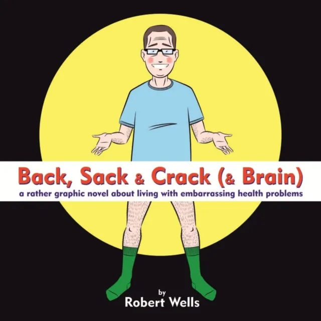Back, Sack & Crack (& Brain)