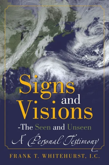 Signs and Visions - the Seen and Unseen