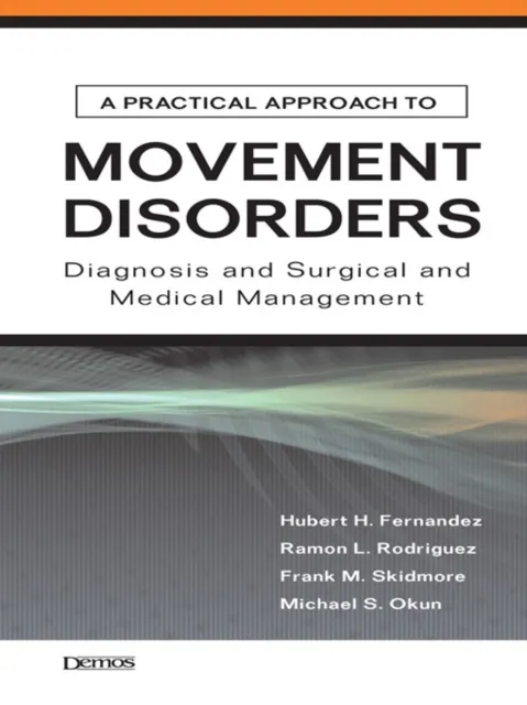 Practical Approach to Movement Disorders