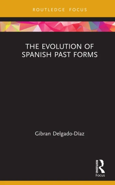 Evolution of Spanish Past Forms