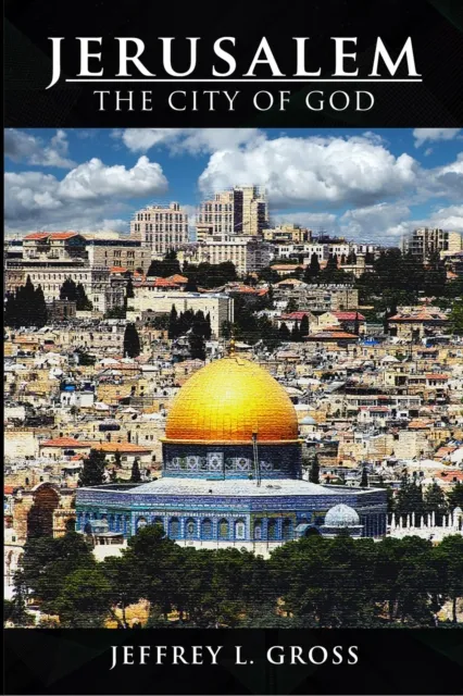 Jerusalem : The City of God
