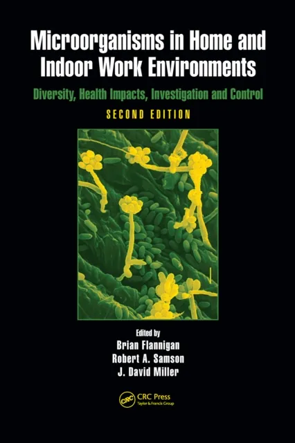 Microorganisms in Home and Indoor Work Environments