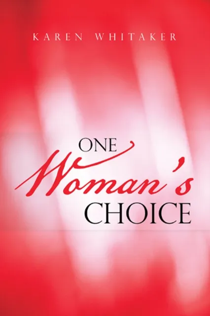 One Woman's Choice