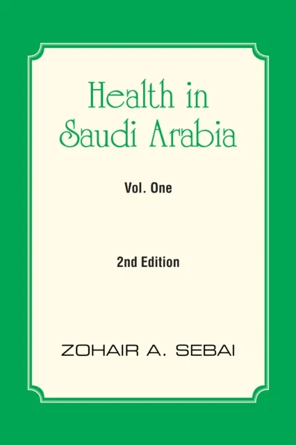 Health in Saudi Arabia Vol. One