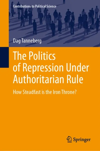 Politics of Repression Under Authoritarian Rule