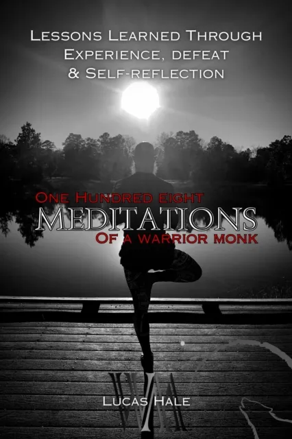 108 Meditations of a Warrior Monk