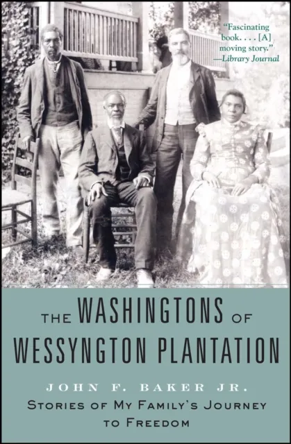 Washingtons of Wessyngton Plantation