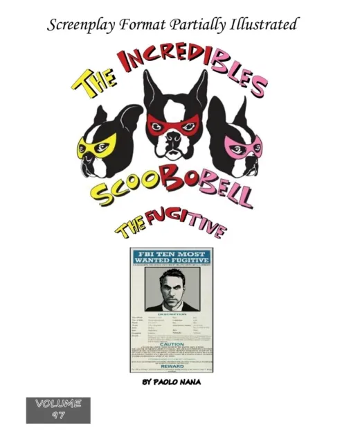 Incredibles Scoobobell  The Fugitive