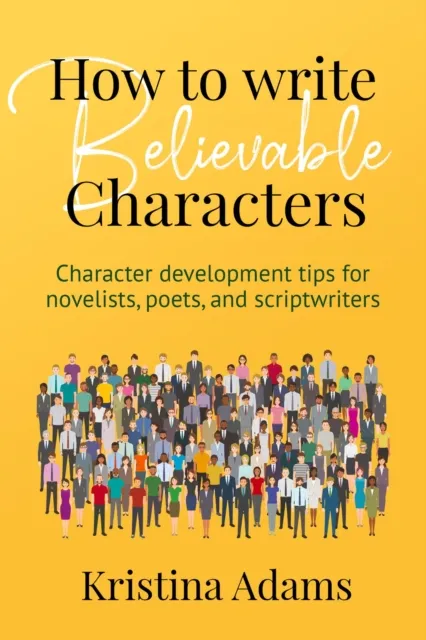 How to Write Believable Characters
