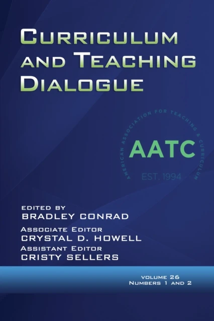 Curriculum and Teaching Dialogue Vol 26 Issue 1 & 2