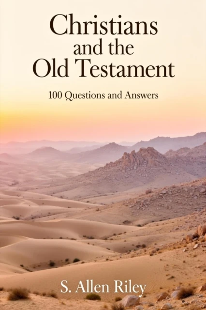 Christians and the Old Testament: 100 Questions and Answers