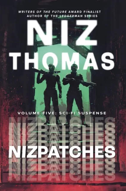 Nizpatches Volume Five: Sci-Fi Suspense