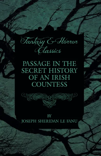 Passage in the Secret History of an Irish Countess