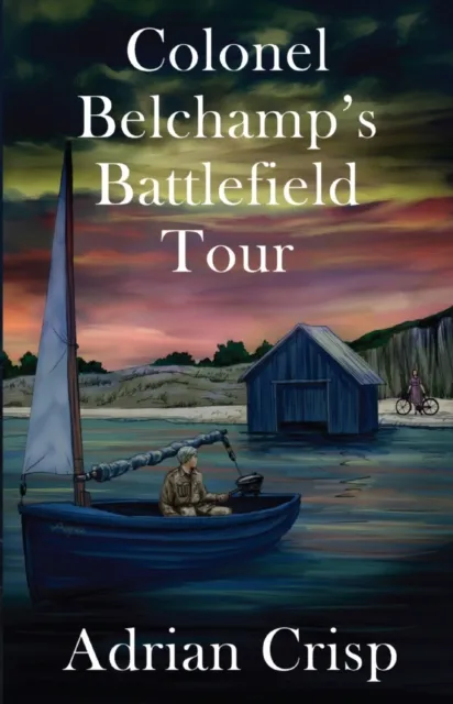Colonel Belchamp's Battlefield Tour