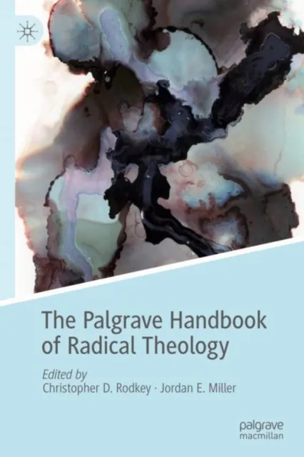 Palgrave Handbook of Radical Theology