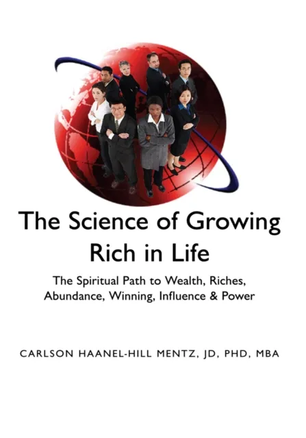 'The Science of Growing Rich in Life'