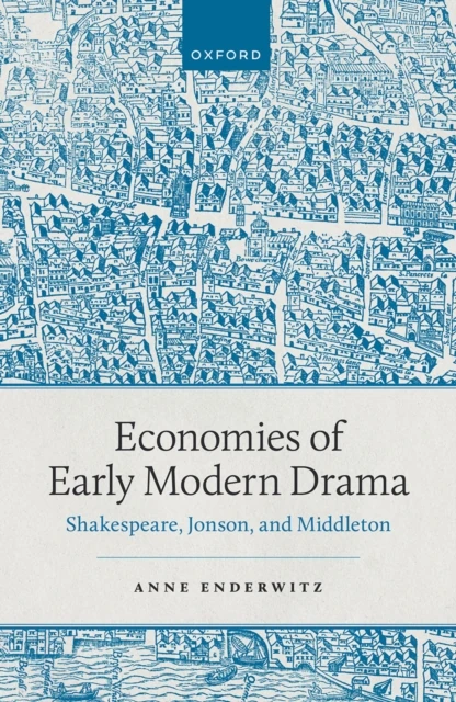 Economies of Early Modern Drama