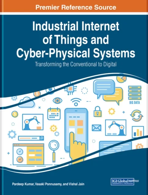 Industrial Internet of Things and Cyber-Physical Systems: Transforming the Conventional to Digital