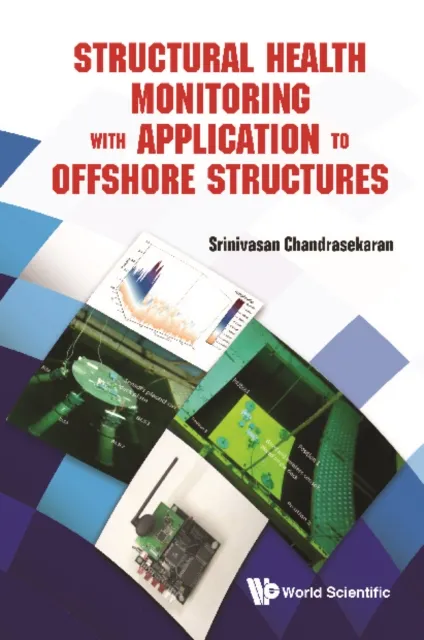 Structural Health Monitoring With Application To Offshore Structures