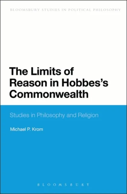 Limits of Reason in Hobbes's Commonwealth