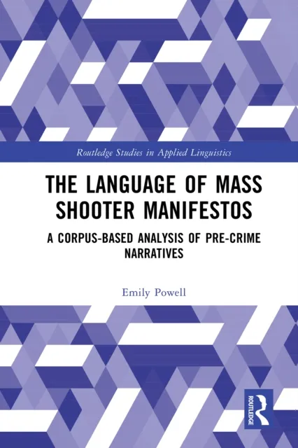 Language of Mass Shooter Manifestos