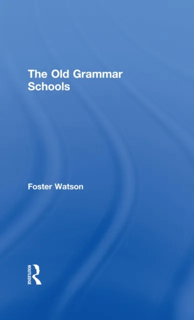 Old Grammar Schools