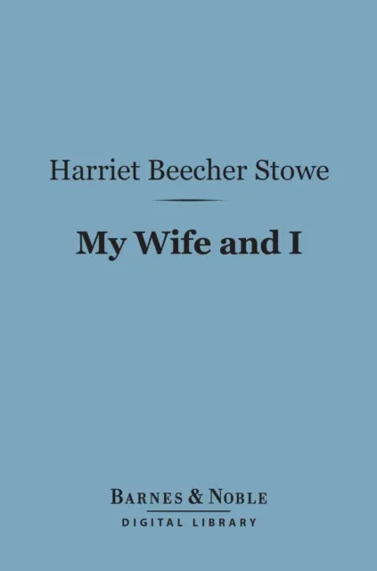 My Wife and I (Barnes & Noble Digital Library)