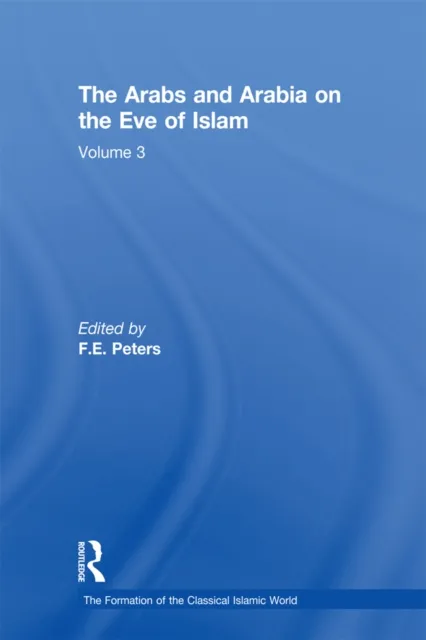 Arabs and Arabia on the Eve of Islam