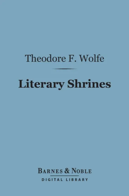 Literary Shrines (Barnes & Noble Digital Library)