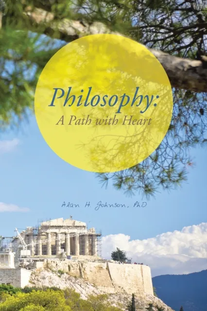Philosophy: a Path with Heart