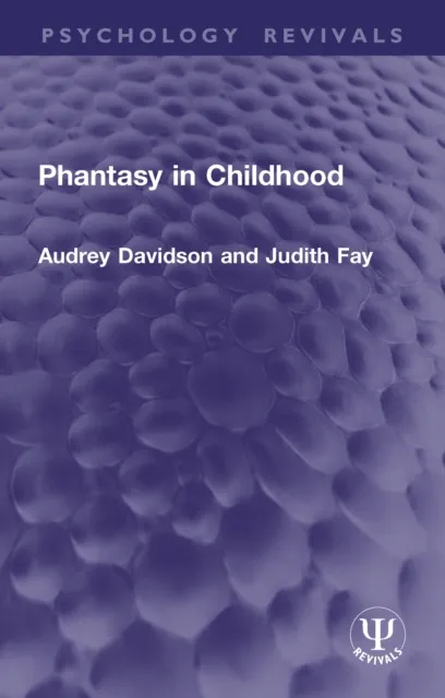 Phantasy in Childhood