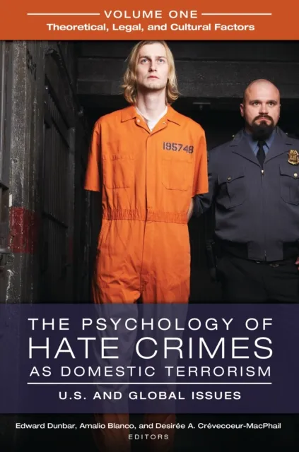 Psychology of Hate Crimes as Domestic Terrorism