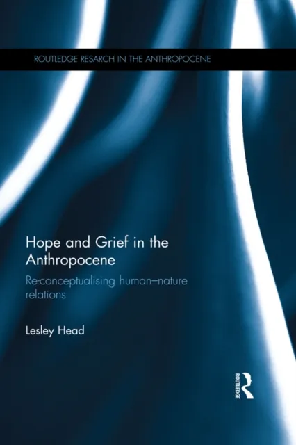 Hope and Grief in the Anthropocene