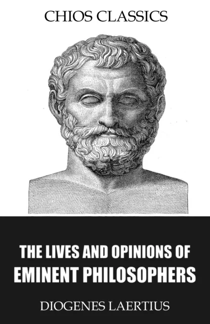 Lives and Opinions of Eminent Philosophers