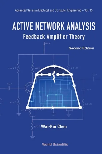 Active Network Analysis: Feedback Amplifier Theory (Second Edition)