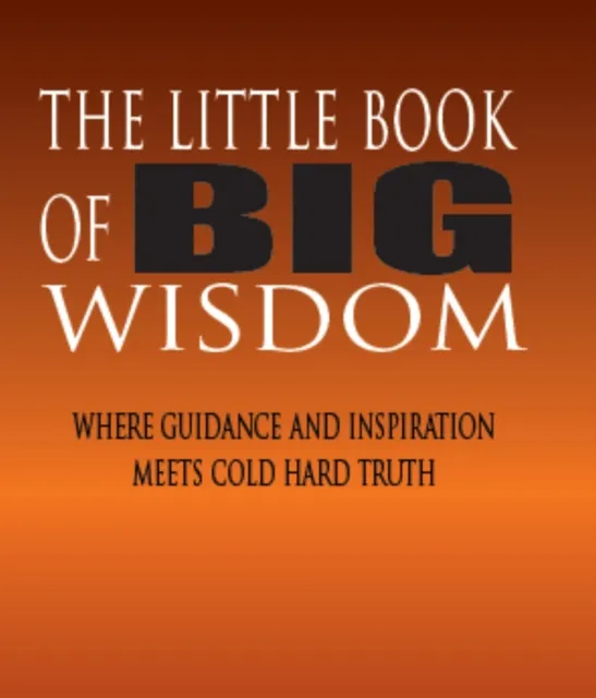 Little Book of BIG Wisdom