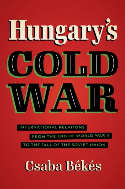 Hungary's Cold War