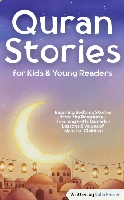 Quran Stories for Kids & Young Readers