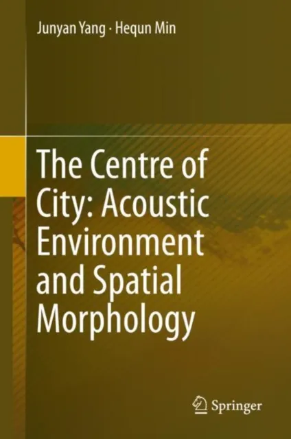 Centre of City: Acoustic Environment and Spatial Morphology