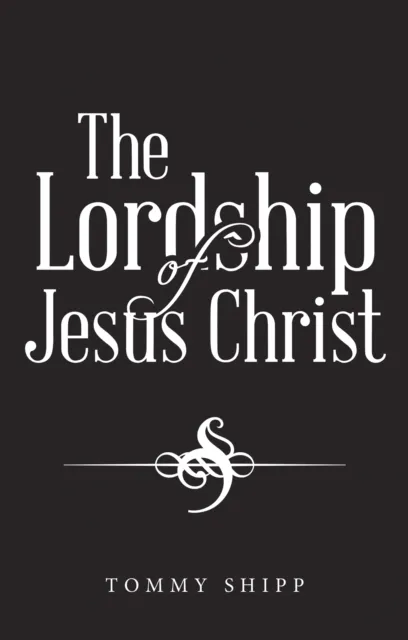 Lordship of Jesus Christ