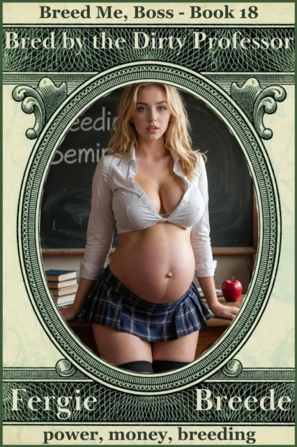 Bred by the Dirty Professor